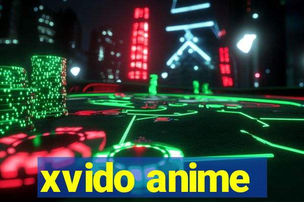 xvido anime